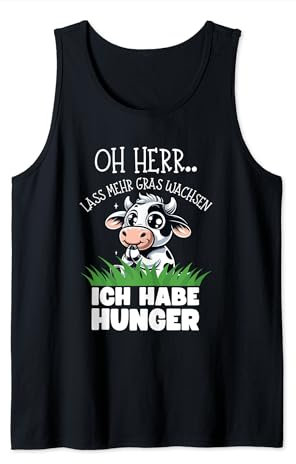 Oh Herr lass mehr Gras wachsen ich habe Hunger lustige Kuh Tank Top