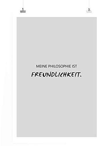 Paul Sinus Art Poster in 60x90cm - Meine Philosophie ist Freundlichkeit.