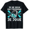 Je Ne Peux Pas T'Entendre Je Joue Cadeau PC Gamer Jeux Video T-Shirt