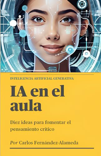 IA en el aula: Diez ideas para fomentar el pensamiento crítico