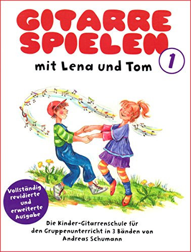 Gitarre Spielen mit Lena & Tom 1 - Gitarrenoten [Musiknoten]
