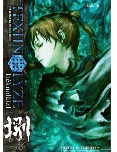 Texhnolyze Vol. 6 - Death & Serenity