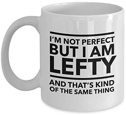 Taza Lefty - Soy perfecto pero soy zurdo y eso es más o menos lo mismo - Regalo para Lefty - regalo divertido