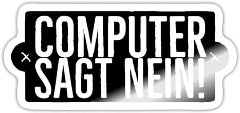 Computer Sagt Nein Satire TV Sticker Aufkleber