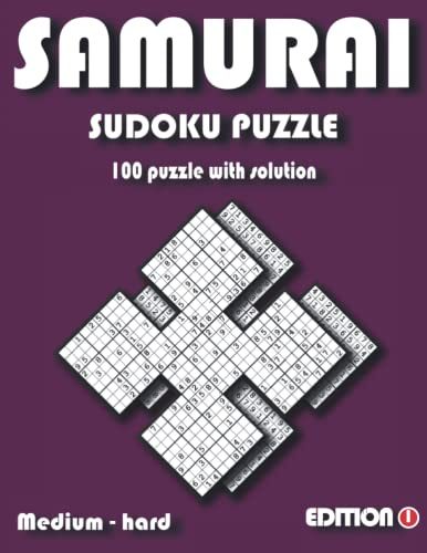 Samurai sudoku puzzle book: 100 puzzles of samurai sudoku , medium to hard , adults , teens , boys and girls , lots of fun sudoku ,sudouku , sudouku ,the puzzle solverso ,samari sudoku ,cross