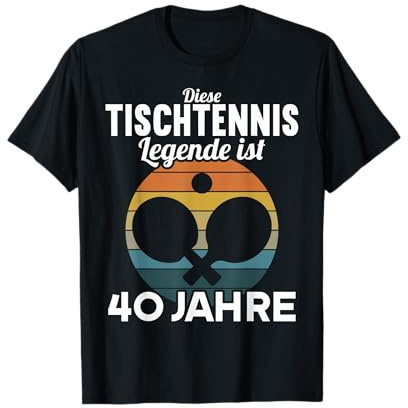 Diese Tischtennis Legende ist 40 Jahre 40 Geburtstag T-Shirt