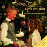 Morgen Kinder Wirds Was Geben