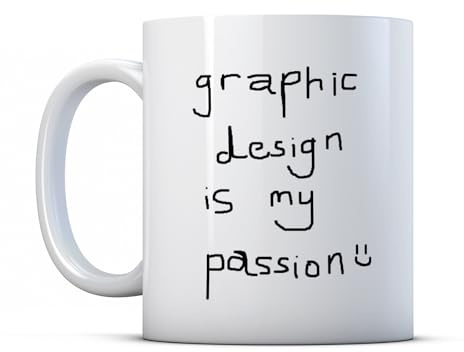 BWW Print - Graphic Design is My Passion - Funny Designer Joke Gift Mug, Ceramic, 11fl.oz.