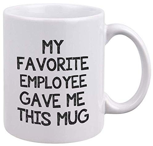 Funny Boss Office Coffee Mug - My Favorite Employee Gave Me This Mug - Gag Office Gift for Boss - Unique Birthday Christmas Gifts for World's Best Boss, Male or Female - Novelty Coffee Tea Cup 11oz
