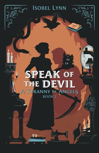 Speak of the Devil (A Tyranny of Angels, Band 2)