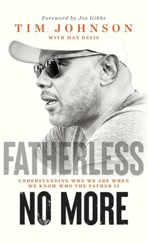 Fatherless No More: Understanding Who We Are When We Know Who the Father Is