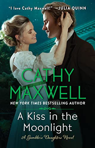 A Kiss in the Moonlight: A Regency Historical Romance Novel of Schemes and Love in London (The Gambler's Daughters Book 1) (English Edition)