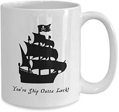 NA Taza del Barco Pirata - Taza del Pirata - Taza de café del Pirata Taza Blanca 'Usted' es un Barco sin Suerte! '