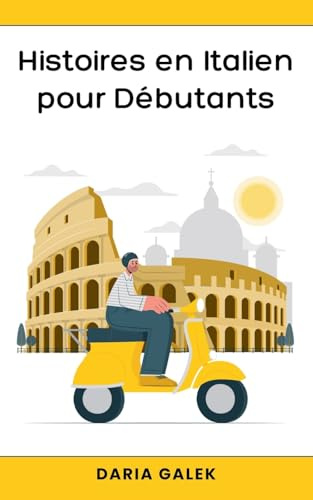 Histoires en Italien pour Débutants