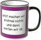 WANDKINGS® Tasse, Spruch: Jetzt Machen wir erstmal Nichts und dann warten wir ab - SCHWARZ