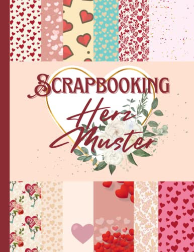 Scrapbooking Herz Muster: Scrapbooking Papier Zum Ausschneiden I Din A4 mit 20 doppelseitige Seiten I Junk Journal Dekor I Washi Tape I DIY Karten | Dekoratives Bastelpapier