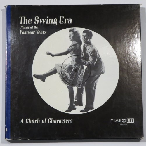 the swing era - postwar years: a clutch of characters LP