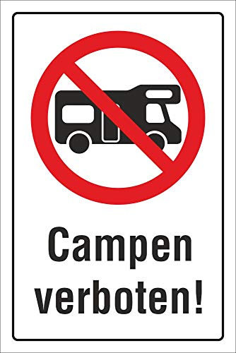 WERBEPUNKT. Schild Wohnwagen Wohnmobil Campen verboten Hinweisschild 3 mm Alu-Verbund 300 x 200 mm