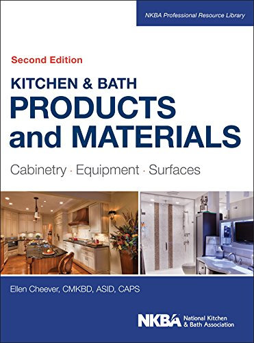 Kitchen & Bath Products and Materials: Cabinetry, Equipment, Surfaces (NKBA Professional Resource Library) (English Edition)