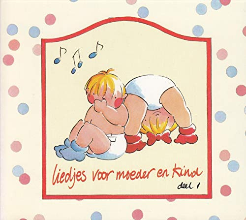 Liedjes voor moeder en kind 1