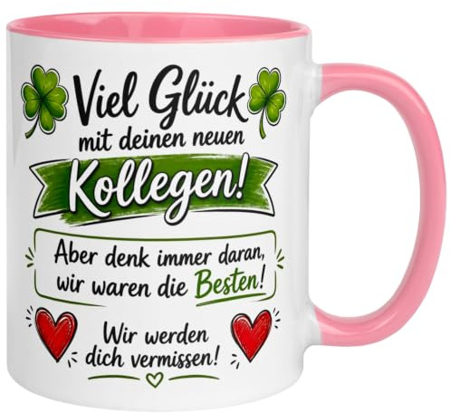 Tasse Kollegin Abschied | Viel Glück mit den neuen Kollegen | Abschiedsgeschenk Kollegin Jobwechsel Kündigung Mutterschutz