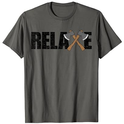 Relaxe Cross Axes Relax Axe Thrower Gift Funny Axe Throwing T-Shirt