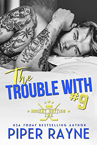 The Trouble with #9 (Hockey Hotties Book 2) (English Edition)