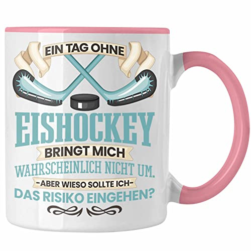 Trendation - Eishockey Tasse Geschenk für Eishockey-Spieler Coach Ein Tag Ohne Eishockey Spruch Geschenkidee (Rosa)