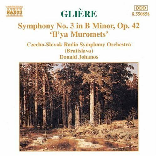 Glière: Symphony No. 3 'Il'ya Muromets'