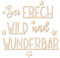 Ocasy Schriftzug Sei frech, wild und wunderbar mit 6 Sternen, Wanddekoration mit 3D-Effekt, Wandbild aus Holz, DIY Holzdeko 640x80x5mm für Kinderzimmer