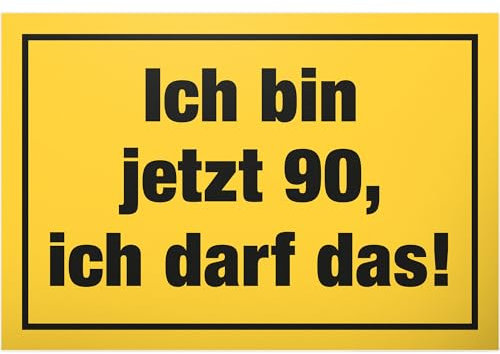 DankeDir! Neunzig ich darf das - Schild 30 x 20 cm - Geburtstagsdeko Geburtstagskarte Geschenkidee Partydeko - 90 Jahre 90. Geburtstag Männer & Frauen Geschenk Geburtstagsgeschenk 90er