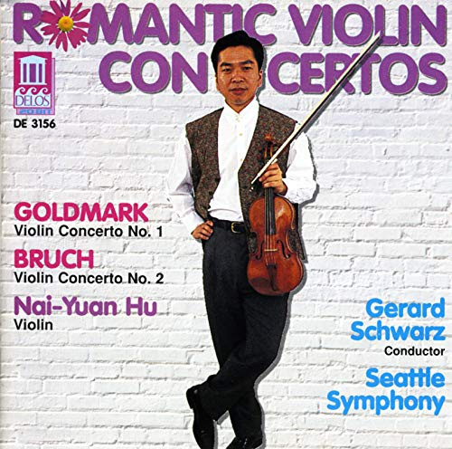 Romantic Violin Concertos - Goldmark: Violin Concerto No. 1 / Bruch: Violin Concerto No. 2