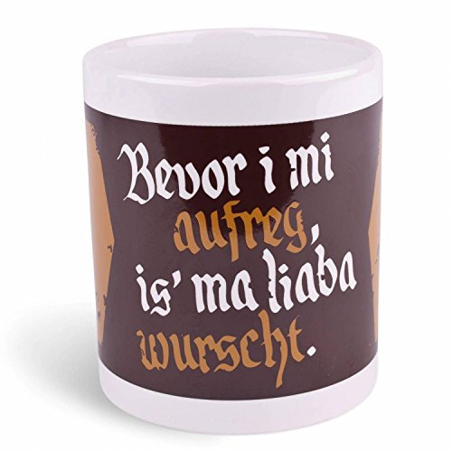 Kaffee-Tasse Bevor i mi aufreg .