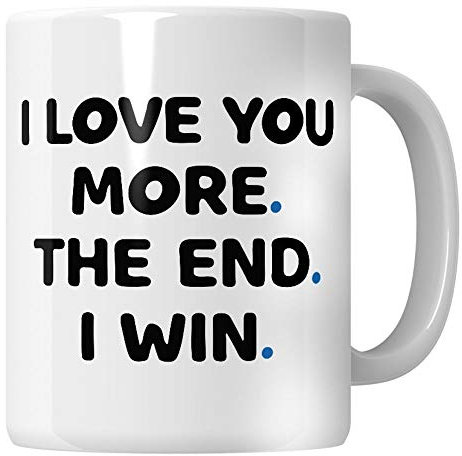 Whizguide I Love You More The End I Win Mug Funny Gifts for Boyfriend, Girlfriend Mug, Wife Birthday Gift, Husband Birthday Gift