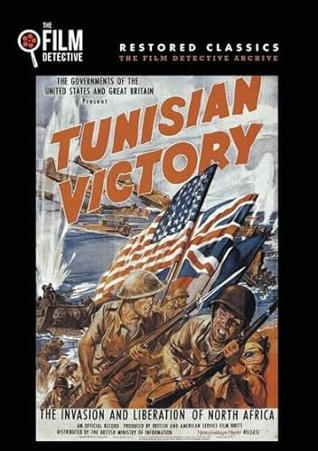 Tunisian Victory (The Film Detective Restored Version)