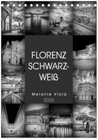 FLORENZ SCHWARZWEIß (Tischkalender 2026 DIN A5 hoch), CALVENDO Monatskalender: Idylle und prachtvolle Bauten (CALVENDO Orte)