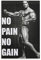 HAPPOW Arnold Schwarzenegger Poster No Pain No Gain, dekoratives Gemälde, Leinwand, Wandkunst, Dekor für Zuhause, Schlafzimmer, Dekoration, Poster, 30 x 45 cm