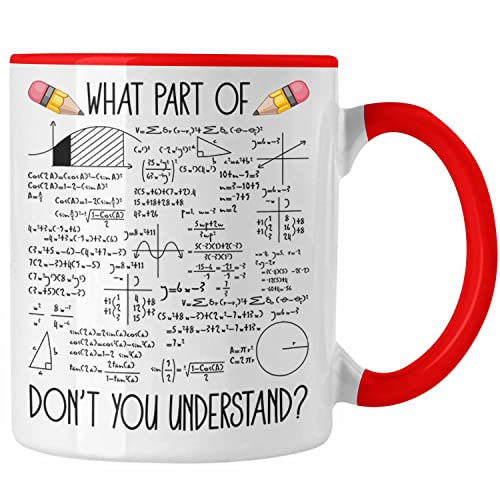 Trendation - What Part Of You Dont Understand Tasse Geschenk für Mathe Physik Studenten Lehrer (Rot)
