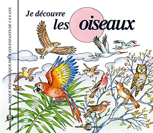 Soundscape Presentations for Children: Je Decouvre Les Oiseaux
