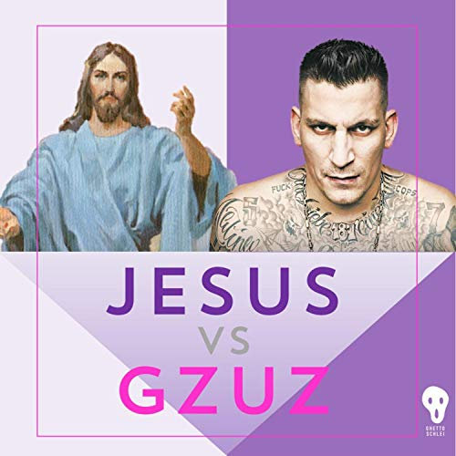 Jesus vs Gzuz
