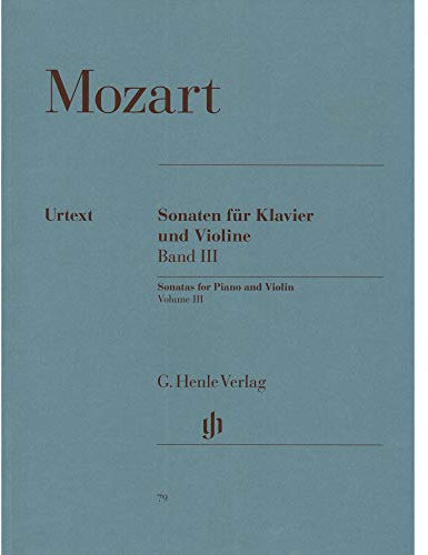 Sonaten für Klavier und Violine, Band III: Besetzung: Violine und Klavier (G. Henle Urtext-Ausgabe)