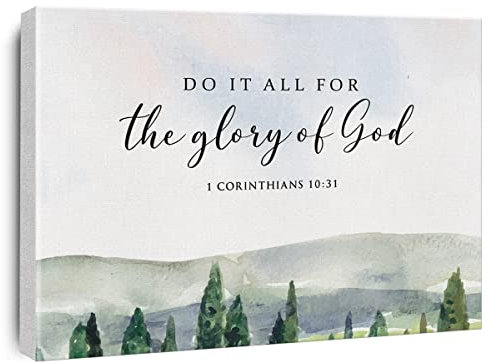 Kunstdruck auf Leinwand mit Bibelvers Do It All for the Glory of God, 1 Korinther 10: 31, Wandgemälde, Poster, Kunstwerk, 30,5 x 38,1 cm, moderne Dekoration für Zuhause und Büro (gerahmt)