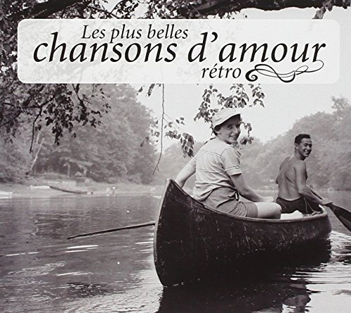 Les Plus Belles Chansons D'Amour Rétro