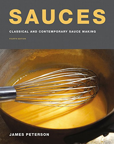 Sauces: Classical and Contemporary Sauce Making, Fourth Edition (English Edition)