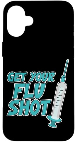 Get Your Flu Shot - Case for iPhone 16 Plus