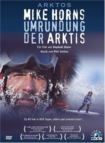 Arktos - Mike Horns Umrundung der Arktis