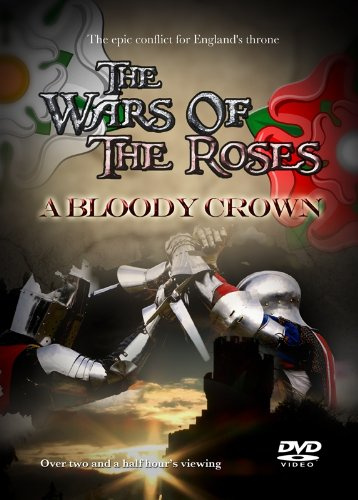 Wars Of The Roses - A Bloody Crown [DVD]