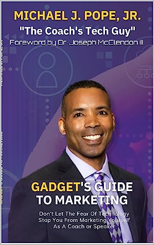 GADGET'S Guide To Marketing: 6 Steps to Effectively Market Your Coaching Business (English Edition)