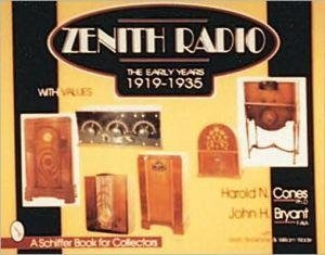 [(Zenith Radio : The Early Years 1919-1935)] [By (author) Harold N. Cones ] published on (January, 1999)