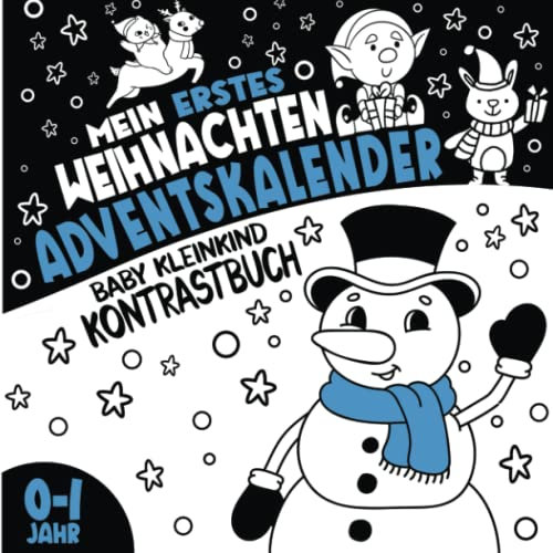 Mein Erstes Weihnachten - Adventskalender Kontrastbuch für Baby Kleinkind 0 - 1 Jahr: 24 Kontrastkarten für Babys 6 Monate I Visuelle Stimulation für ... I Weihnachtskalender als Neugeborene Geschenk